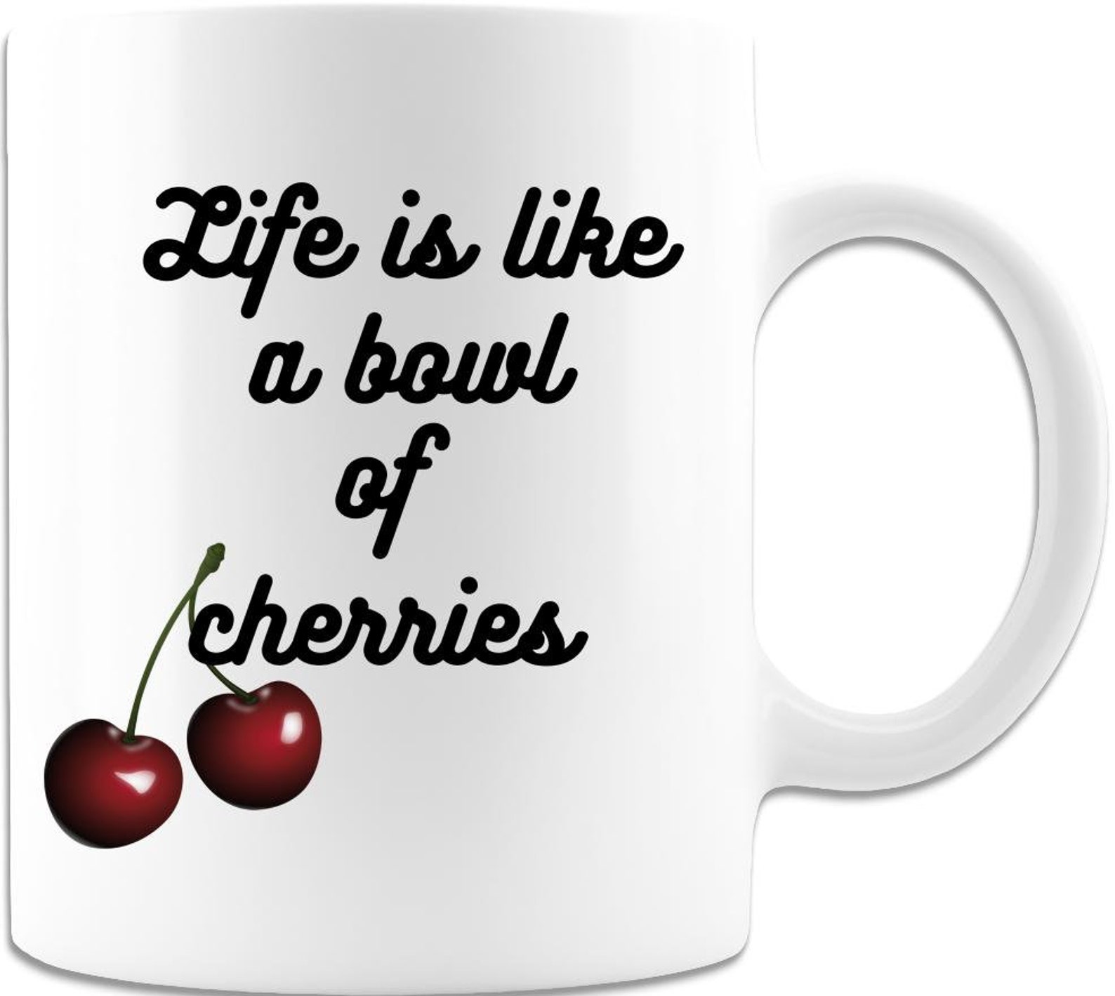 Life is Like A Bowl of Cherries Inspirational Cute Saying Etsy