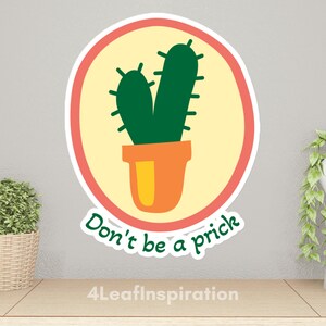 No seas un pinchazo de cactus en maceta Pegatina