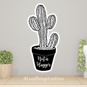 No es una pegatina de cactus de vinilo Hugger