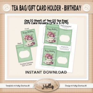 May include: Printable template for two tea bag or gift card holders. The design features a vintage teacup with pink roses and the text "Happy Birthday". The template is 3 inches wide by 3.75 inches high.