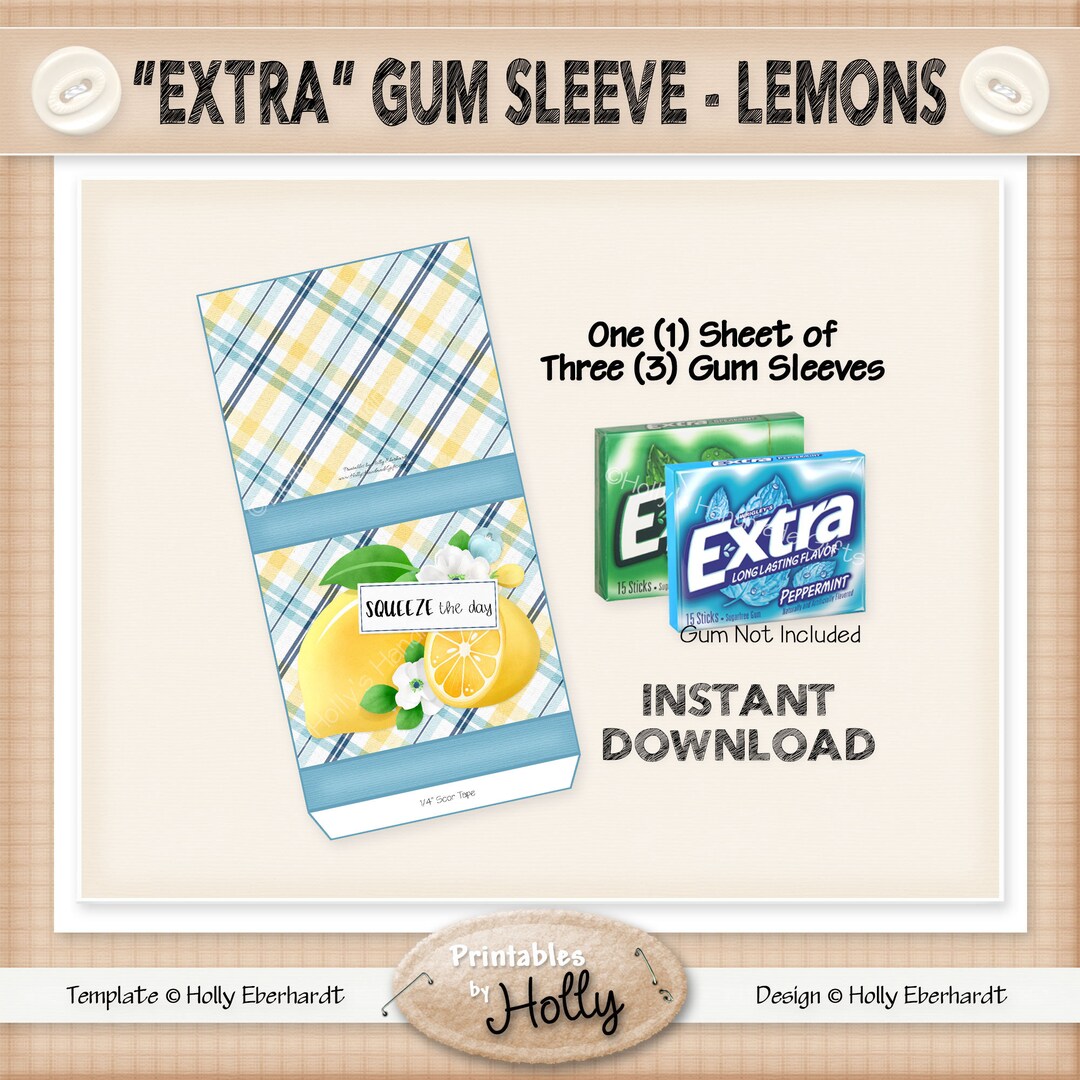 EXTRA Gum Sleeve LEMONS Instant Download Printable Experienced Beginner