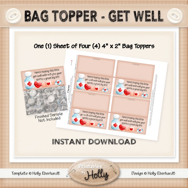 Bag Topper - GET WELL - Instant Download Printable - Experienced Beginner Project - HEBER_2500