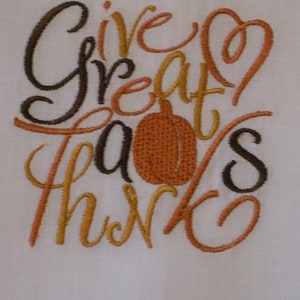 Give Great Thanks Thanksgiving Embroidered Decorative Towel image 2