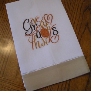 Give Great Thanks Thanksgiving Embroidered Decorative Towel image 1