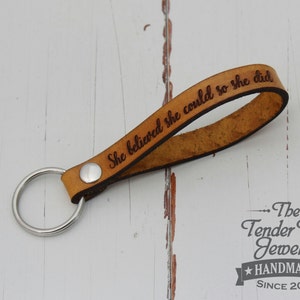 Keychain leather She believed she could so she did engraved Key ring Personalized Leather key fob custom leather keyring key chain key ring