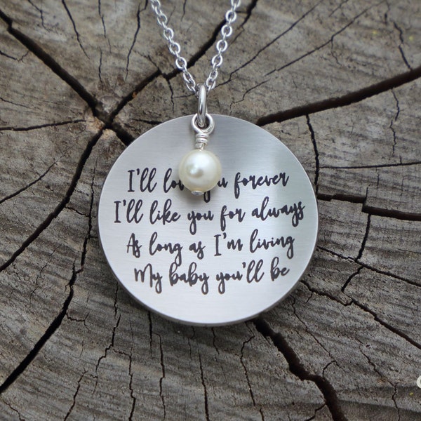 I'll love you forever I'll like you for always as long as I'm living my baby you'll be stainless necklace Script engraving Christmas 