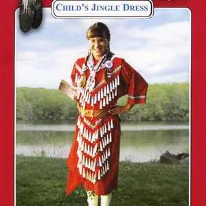 Child's Native American Indian Jingle Dress Sewing Pattern - Girls' sizes S-XL (6-16) - Missouri River Sewing Pattern # 203