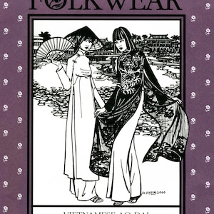 Folkwear Vietnamese Ao Dai Flowing Tunic & Wide-leg Pants Sewing Pattern #139 sizes XS-XL