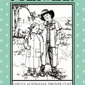 May include: Black and white line drawing illustration of a child wearing a long, button-up coat with a hood. The child is standing next to another child wearing a long, button-up coat with a hood and a cowboy hat. The text "CHILD'S AUSTRALIAN DROVER COAT" is at the bottom of the image.