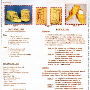 May include: A pattern guide for making Sioux moccasins and leggings. The guide includes instructions, materials list, and equipment list. The guide also includes illustrations of the different styles of moccasins and leggings.
