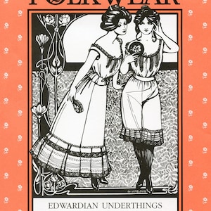 Folkwear Edwardian Underthings Camisole, Petticoat & Drawers Sewing Pattern # 203 size XS-3XL