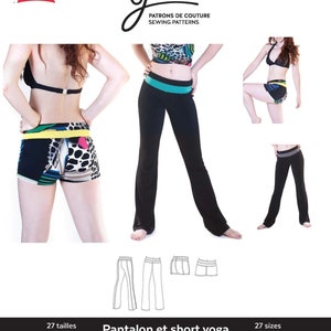 May include: A sewing pattern for yoga pants and shorts. The pattern includes 27 sizes for girls and women. The pattern is called "Pantalon et short yoga" and "Yoga Pants and Shorts". The pattern is created and printed in Canada.
