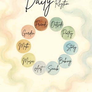 May include: A watercolor-style print with the words "Daily Rhythm" in elegant script. The design features a circle of colorful dots, each labeled with activities like "Friends," "Outside," "Poetry," and "Story."