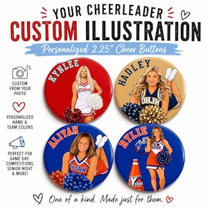 May include: Four circular 2.25-inch buttons featuring custom illustrations of cheerleaders. Each button displays a unique name, team uniform, and pom-poms in various colors. The text reads: YOUR CHEERLEADER CUSTOM ILLUSTRATION, Personalized 2.25" Cheer Buttons.