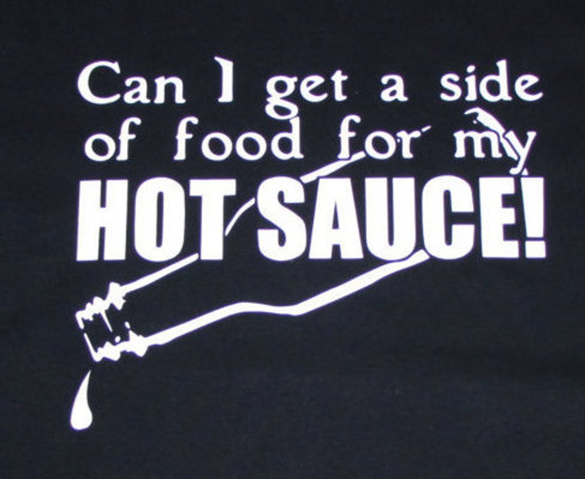 Hot Sauce Tshirt Made by a Hot Sauce Lover for Hot Sauce Etsy