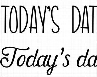 Todays' Date Is... vinyl decal