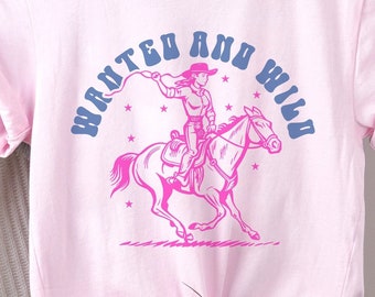 Wanted and Wild Tee - Cowgirl Chic Tee - Saddle Up in Style, Cowgirl Shirt, Cowgirl Shirt, Cowgirl T Shirt, Cowgirl Tee, Western Graphic Tee