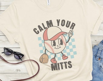 TShirt - Cute Baseball" Calm Your Mitts" Retro-Style Baseball Tee, baseball shirt, retro summer tee, baseball mom, ballpark mom