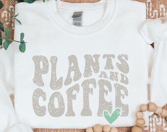 Plants and Coffee Sweatshirt – Distressed Vintage Crewneck