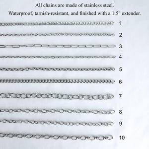 May include: Ten silver-toned stainless steel chains numbered 1 through 10, each with a distinct link style. Text states: All chains are made of stainless steel. Waterproof, tarnish-resistant, and finished with a 1.5" extender.