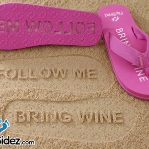 Follow Me Bring Wine Sand Imprint Sandals Pre-Made, Ready to Ship image 1
