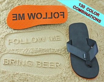 Follow Me Bring Beer Custom Sand Imprint Sandals - Available in 130 Color Combinations