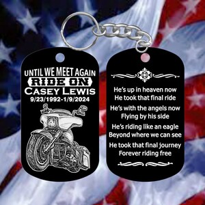 Motorcycle Biker RIDE ON Personalized Remembrance Keychain with a Biker&#39;s Epitaph - Super-Tough Metal