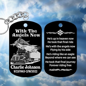 Semi Truck Driver With The Angels Now Keychain and Epitaph - Personalized