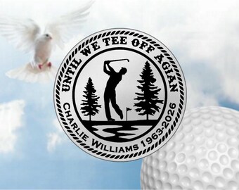 Until We Tee Off Again Memorial Stainless Steel Golf Ball Marker - Golfing Man Pine Trees Design - Personalized