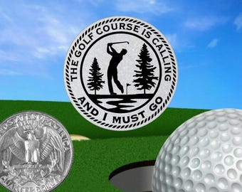 Golf Ball Marker - Golf Course is Calling - Magnetic Stainless Steel - Personalized (1-1/4")