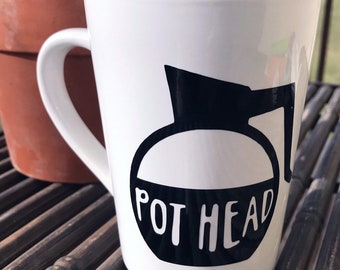 Pot Head Coffee Cup, Mug, Coffee Cup, Funnny Coffee Cup, Pot Head, Coffee Mug