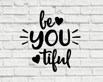 Be -You -Tiful Vinyl Decal