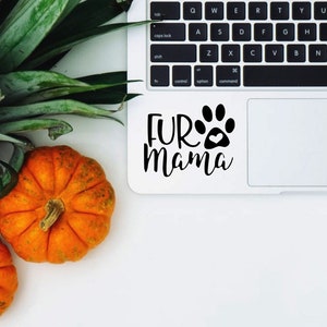 Calcomanía de vinilo "Fur Mama": para coche, portátil y vaso