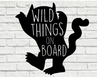 Wild Things On Board Decal