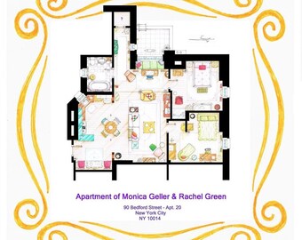 May include: A detailed floor plan of the apartment of Monica Geller & Rachel Green, with furniture and room layouts. The text at the bottom reads "Apartment of Monica Geller & Rachel Green, 90 Bedford Street - Apt. 20, New York City, NY 10014". The image is framed with a yellow decorative border.