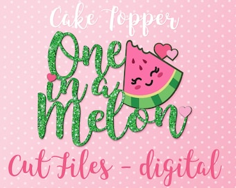 One In A Melon Cake Topper Cut File, Birthday Watermelon laser cut file/ SVG/ DXF/ Digital Download/ Commercial and Personal Use