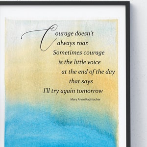 Courage Doesn't Always Roar, Sometimes Courage is the Little Voice ...