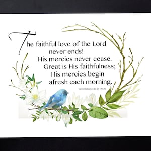 The faithful love of the Lord never ends! His mercies never cease home decor|  Lamentations 3:22-23 | instant digital download in 5 sizes