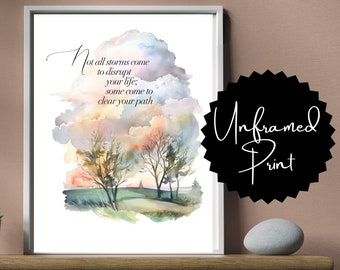 Unframed "Not all storms come to disrupt your life; some come to clear your path" satin print watercolor trees | multiple sizes Ships FREE!