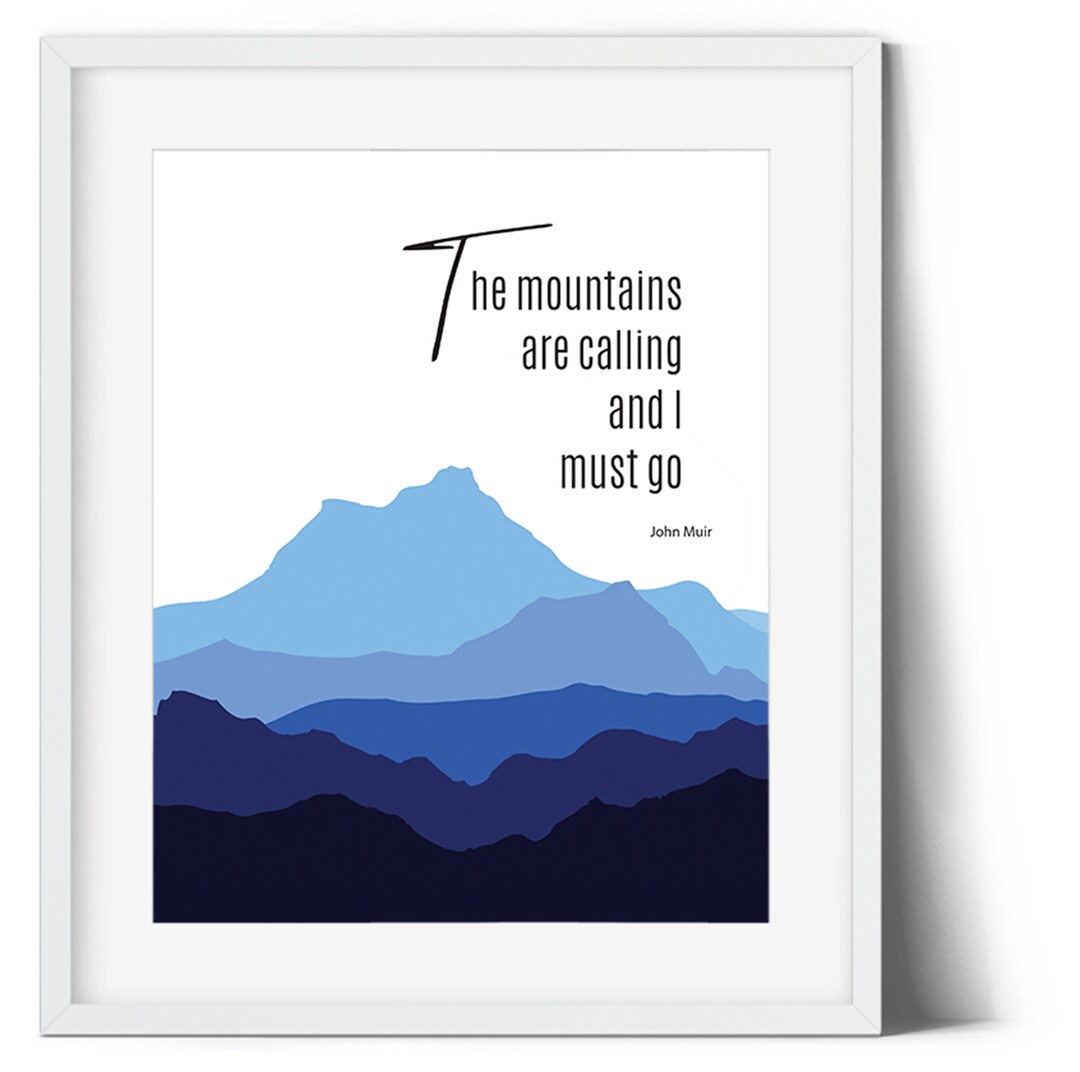 John Muir Quote Print, Blue Mountains Art (digital Download) - Etsy
