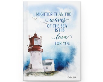 Mightier than the waves of the sea is His love for you based on Psalm 93:4 Hardcover Matte Journal - Free Shipping!