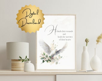 Comforting Bible quote | digital download | from Psalm 147:3 "He binds their wounds and heals the sorrows of their hearts" | 5 sizes |