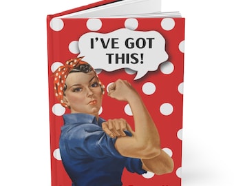 Rosie the Riveter "I've got this!" Hardcover Matte Journal lined perforated pages. FREE shipping!