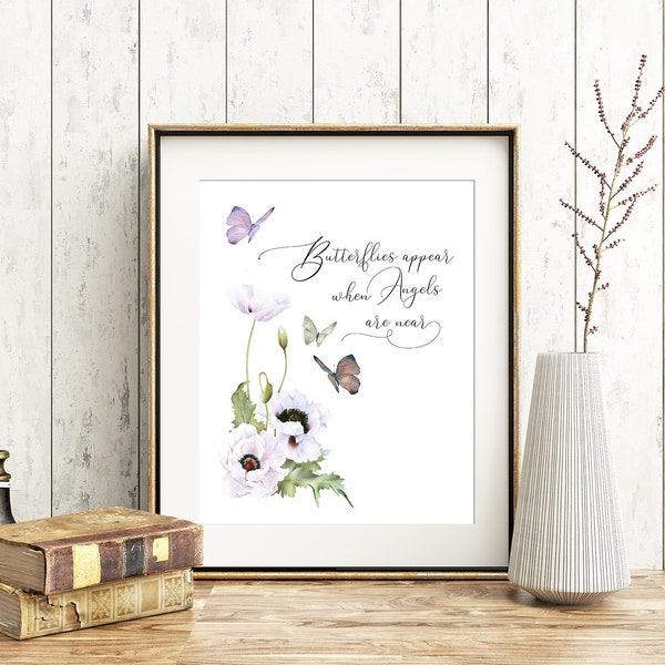 Butterflies Appear When Angels are Near Digital Download in 3 sizes for table or wall