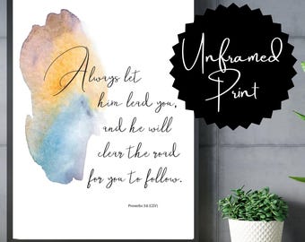 Printed  (unframed) image Proverbs 3:6 "Always let him lead you and he will clear the road for you to follow" Free shipping!