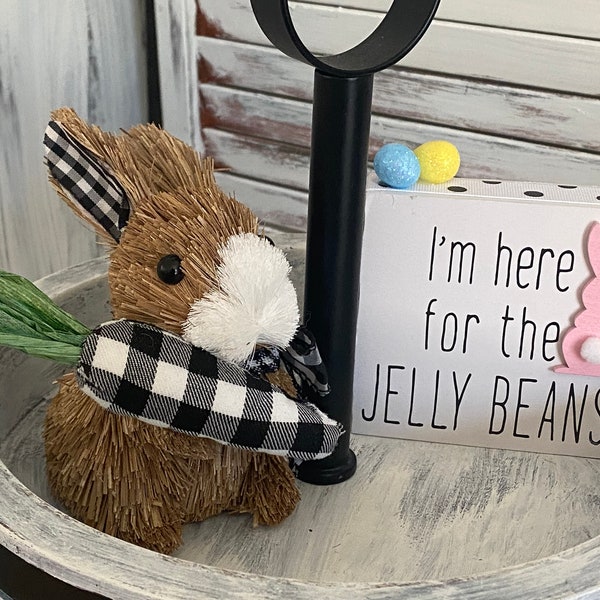 Black White Plaid Straw Bunny Tiered Tray Decoration/ Easter Spring Bundle/ I'm Here for the Jellybeans Wooden Sign