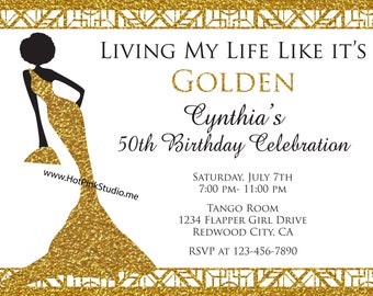 Gold Glitter Living My Life Like It's Golden Birthday Invitation Afro Queen 50th Birthday Any Age Birthday  YOU PRINT