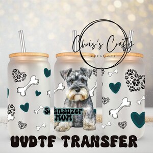 UVDTF Wrap schnauzer chien maman 16 oz boîte verre tasse gobelet, chien maman, prêt à appliquer, adhésif imperméable permanent
