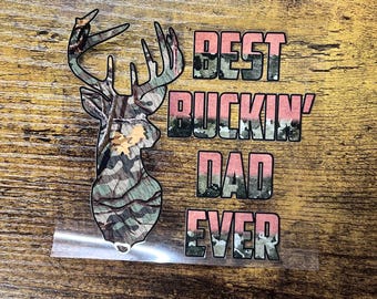 UVDTF Decal Best Buckin’ Dad Ever, Father's Day, Ready to apply, Permanent Waterproof Adhesive, Gifts for Him
