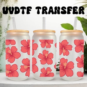 UVDTF Wrap Hibiskus Tropische Blume 16 Unze Dose Glasbecher Becher, Tropische Verpackung, auftragsfertig, permanentklebend, wasserdicht